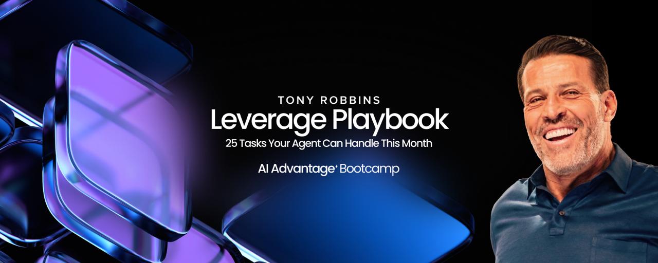 Tony Robbins Leverage Playbook — AI Advantage Bootcamp